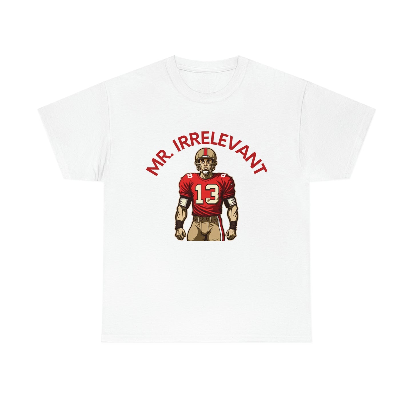 Mr Irrelevant T-Shirt