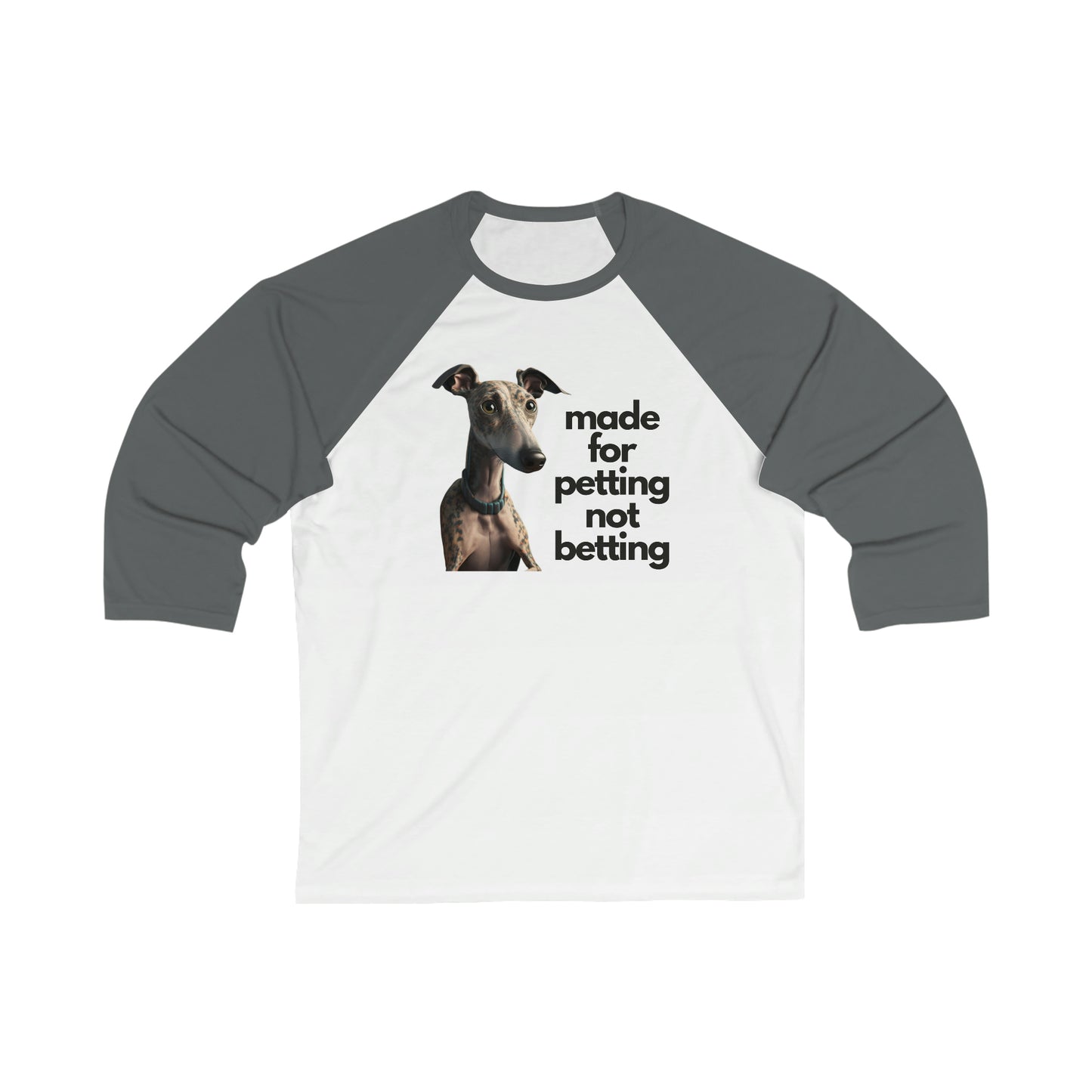 Petting not Betting Greyhound Baseball T-Shirt