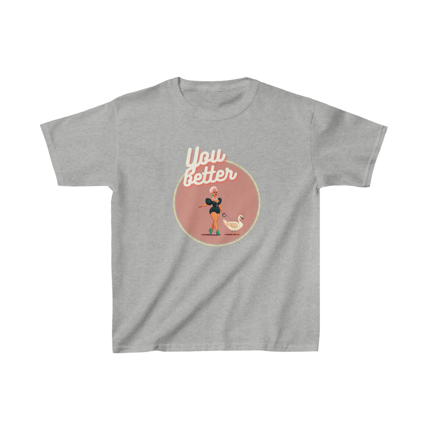 You Better Walk That Fucking Duck Glam Kids T-Shirt