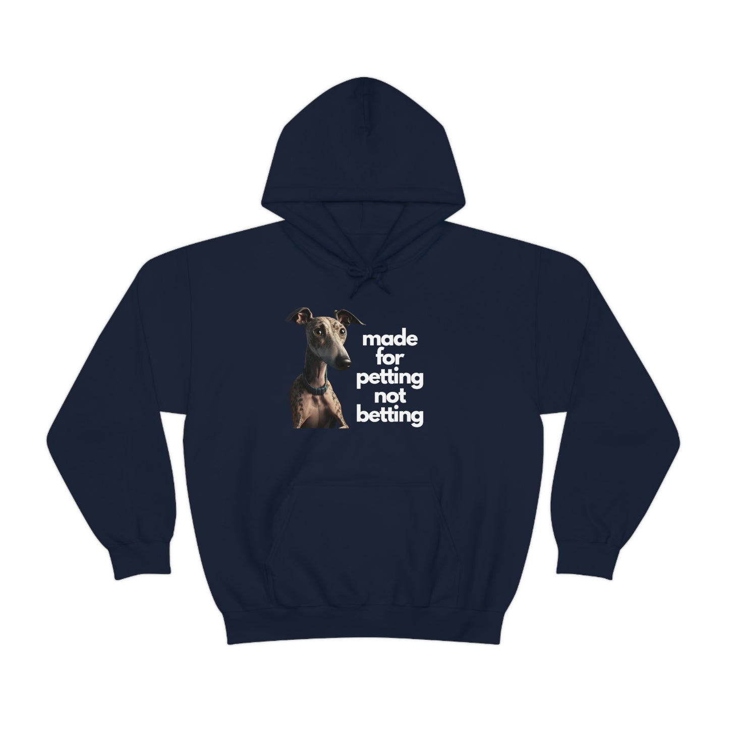 Petting not Betting Greyhound Hoodie