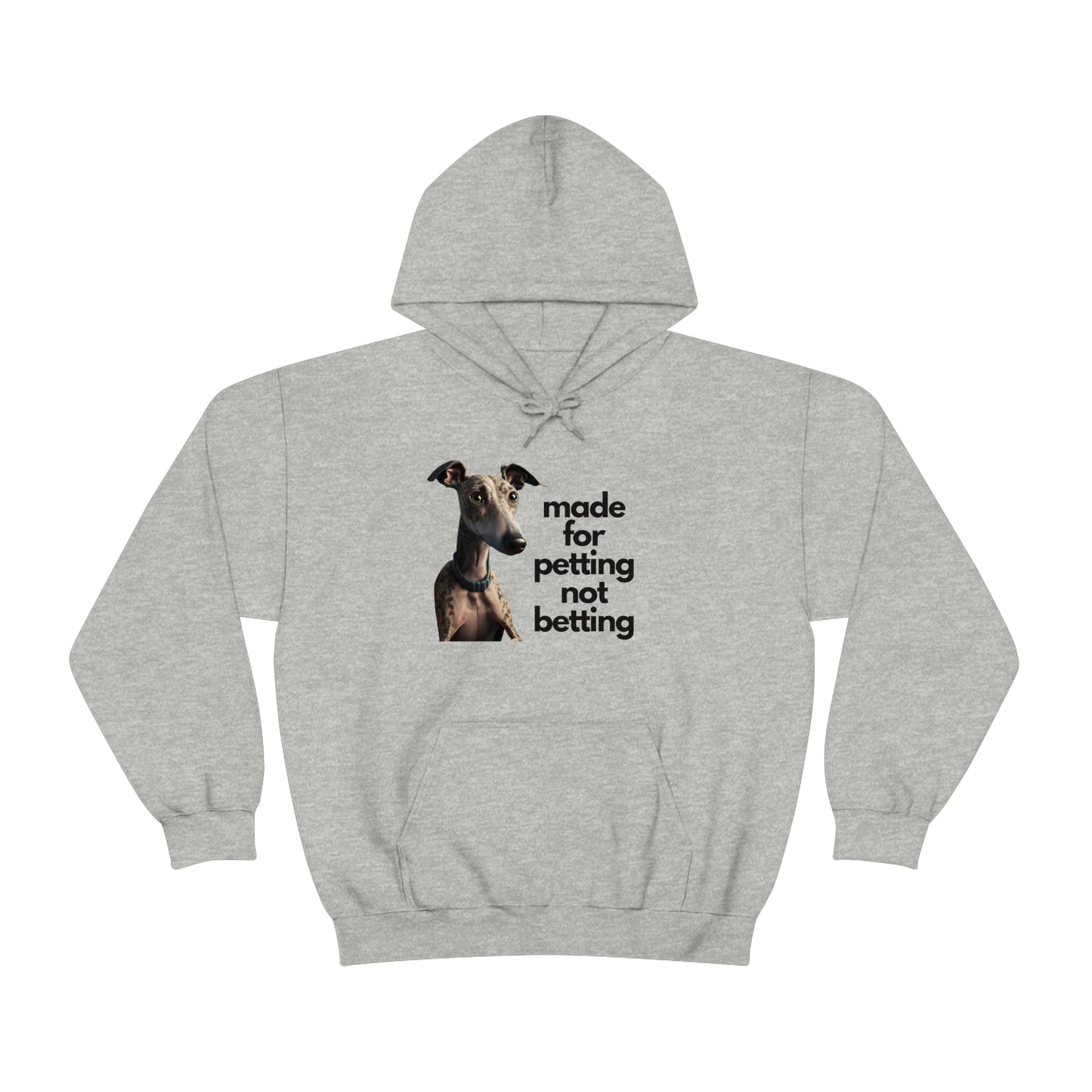 Petting not Betting Greyhound Hoodie