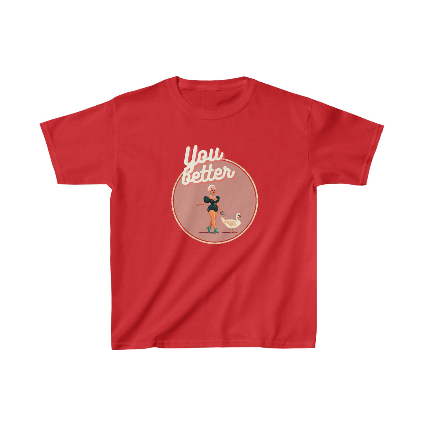 You Better Walk That Fucking Duck Glam Kids T-Shirt