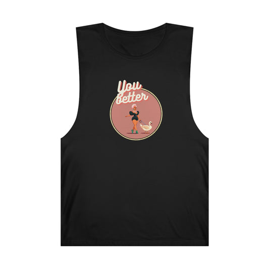 You Better Walk That Fucking Duck Glam Tank Top