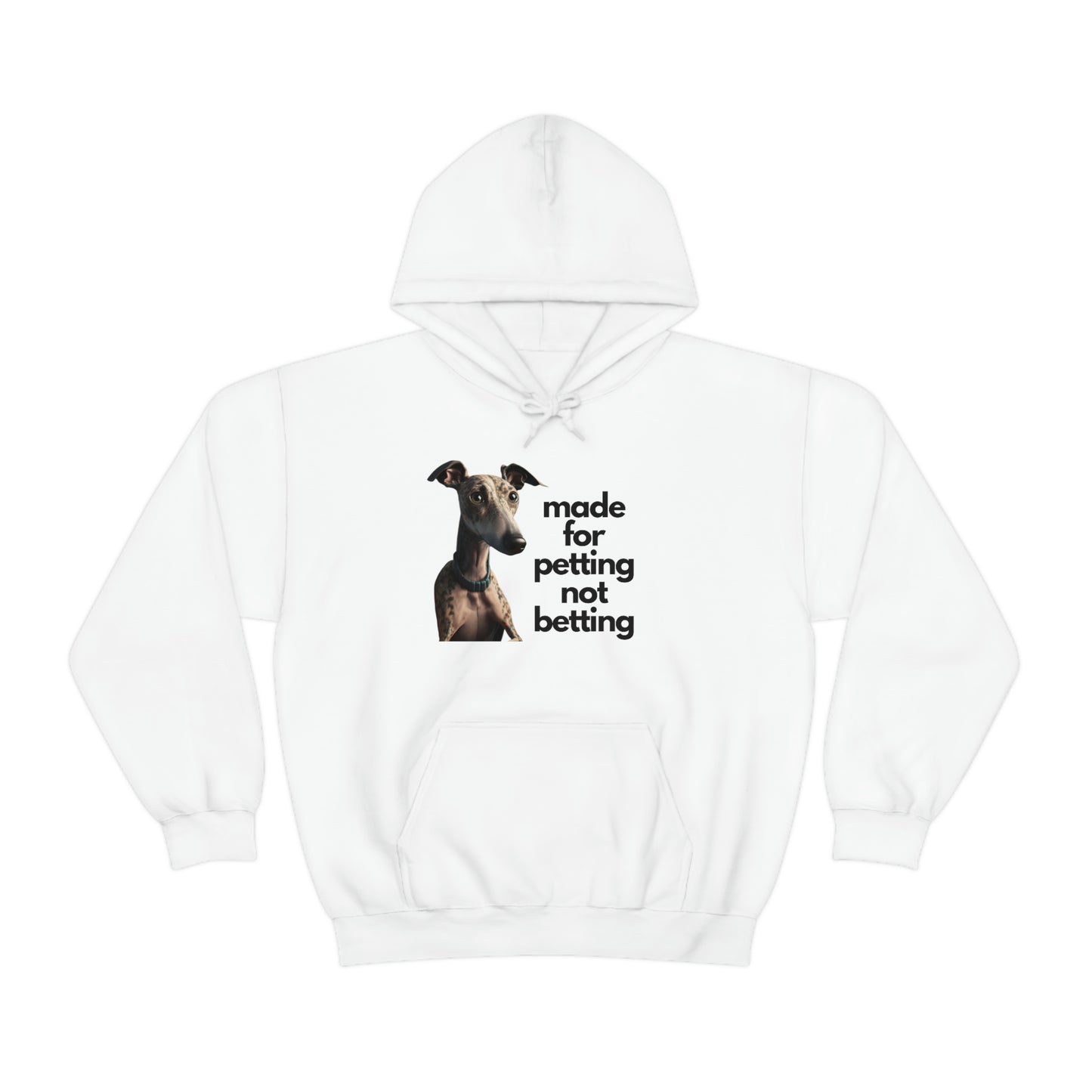 Petting not Betting Greyhound Hoodie