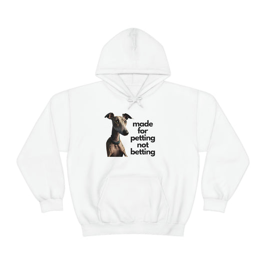 Petting not Betting Greyhound Hoodie