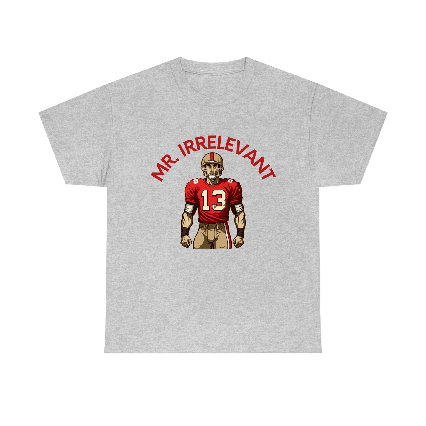 Mr Irrelevant T-Shirt