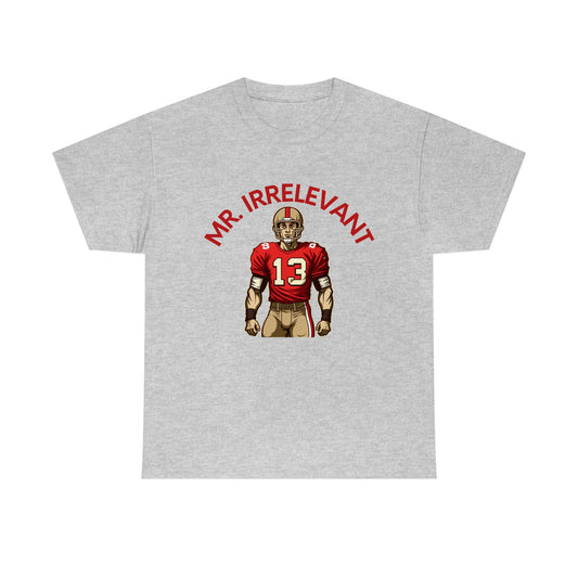 Mr Irrelevant T-Shirt