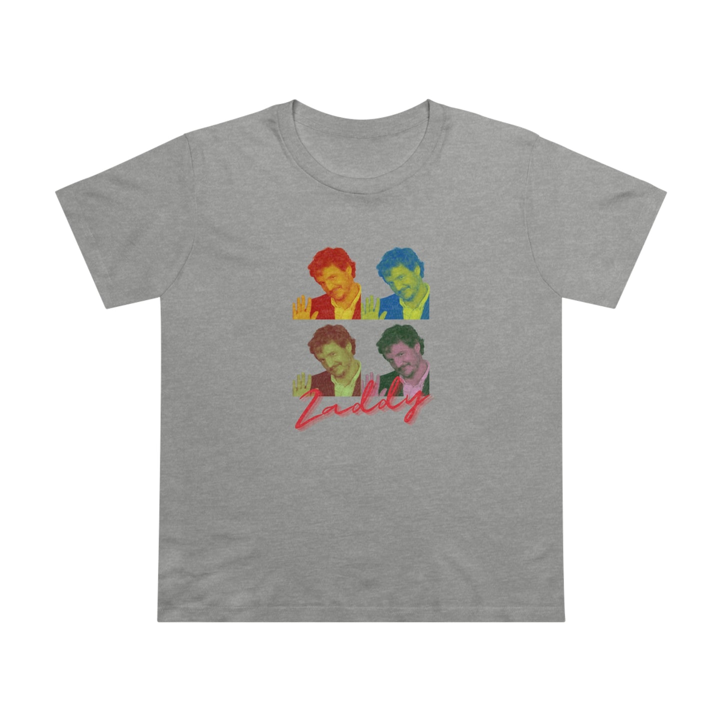 Pedro Pascal Zaddy Feminine Cut T-Shirt