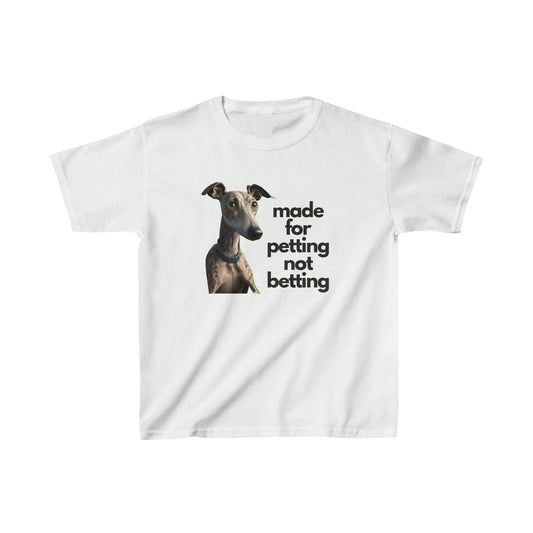 Petting not Betting Greyhound Kids T-Shirt