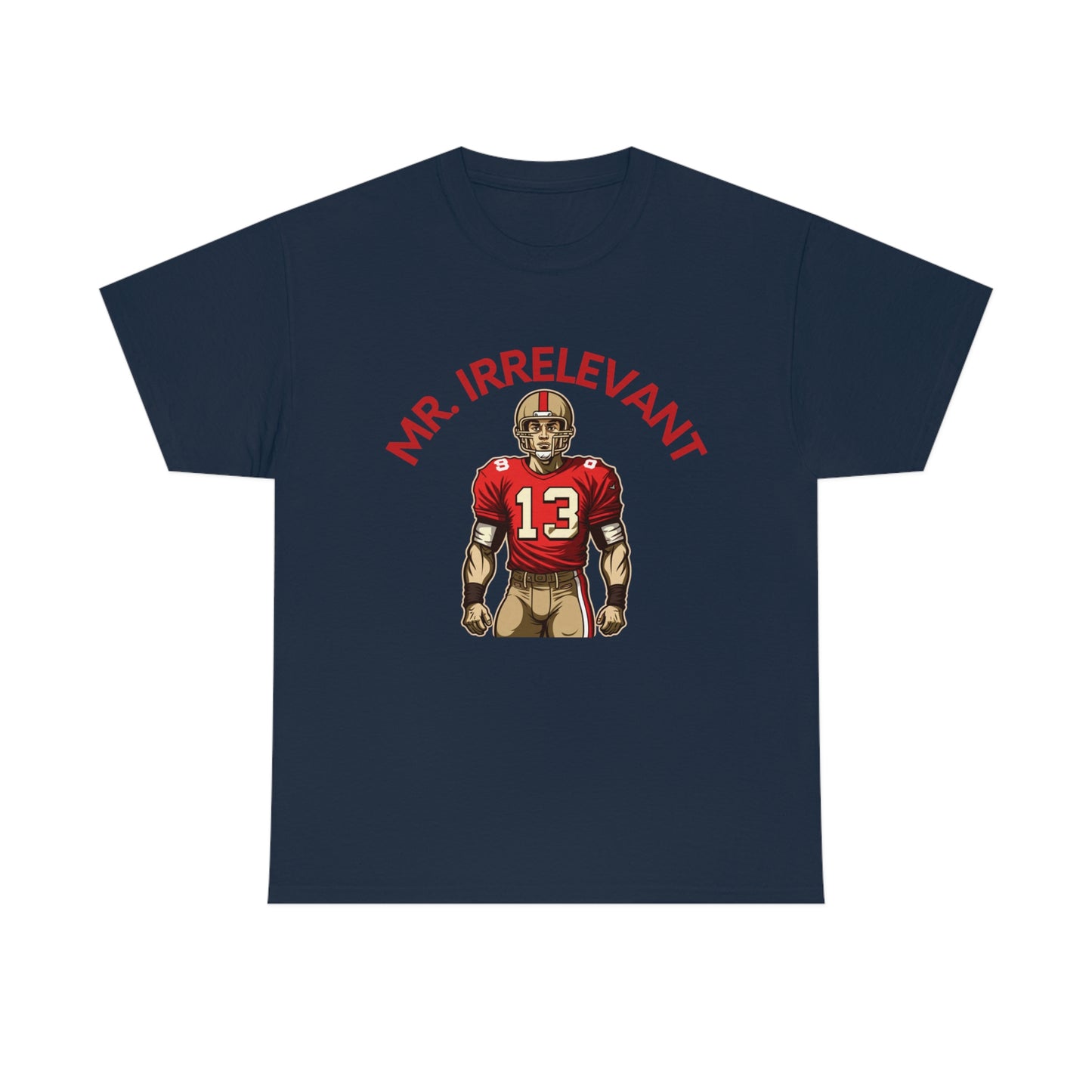 Mr Irrelevant T-Shirt